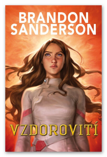 Vzdorovití - Brandon Sanderson