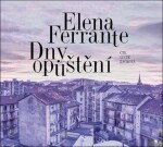 Dny opuštění Elena Ferrante