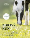 Zdravý kůň - Cornelia Witteková