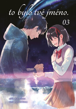 To bylo tvé jméno 3, 1. vydání - Makoto Šinkai