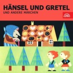 Hänsel und Gretel und andere Märchen - Jacob Grimm, Wilhelm Grimm - audiokniha