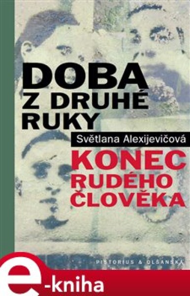 Doba druhé ruky Světlana Alexijevičová