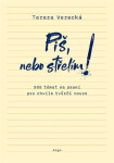 Piš, nebo střelím - Tereza Verecká