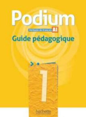 Podium 1 Guide pédagogique