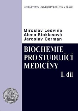 Biochemie pro studující medicíny II. Miroslav Ledvina