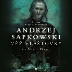 Věž vlašťovky Andrzej Sapkowski