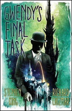 Gwendy´s Final Task - Stephen King