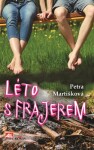 Léto frajerem Petra Martišková