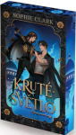 Kruté světlo - Sophie Clark