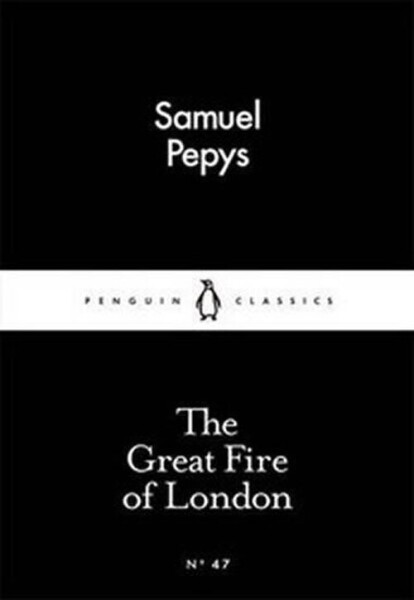 Great Fire of London - Samuel Pepys