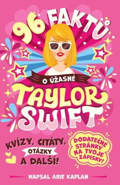 96 faktů úžasné Taylor Swift
