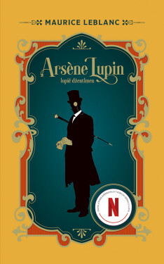 Arsene Lupin: Lupič džentlmen - Maurice Leblanc