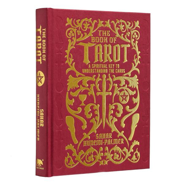 The Book of Tarot: A Spiritual Key to Understanding the Cards - Sahar Huneid Palmer