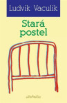 Stará postel - Ludvík Vaculík