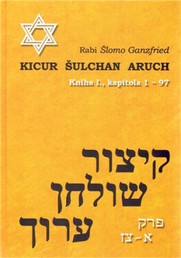 Kicur šulchan aruch, Kniha I. - Ganzfried Šlomo