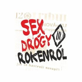 Sex Drógy Rokenról (CD) - Tři sestry
