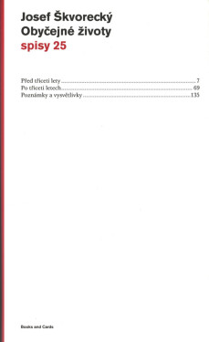 Obyčejné životy (spisy-svazek 25) - Josef Škvorecký