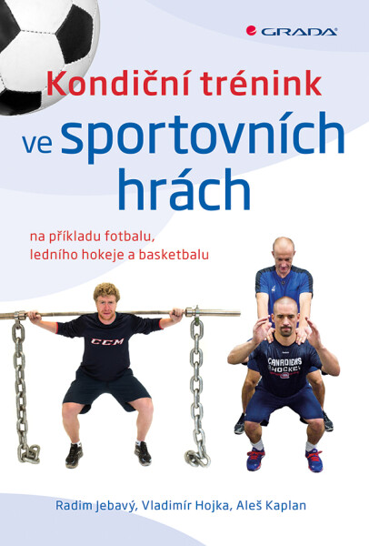 Kondiční trénink ve sportovních hrách - Radim Jebavý
