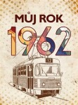 Můj rok 1962,