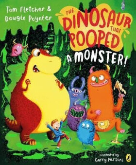 Dinosaur that Pooped a Monster! - Tom Fletcher