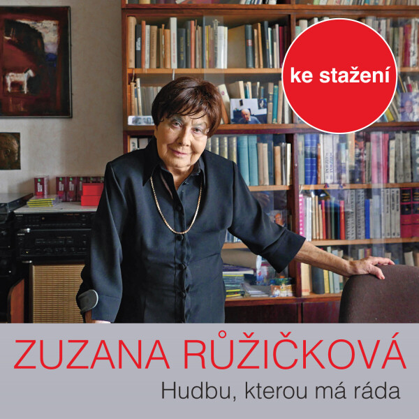 Hudbu, kterou má ráda, vybírá prof. Zuzana Růžičková - Zuzana Růžičková - audiokniha