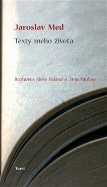 Texty mého života Jaroslav Med