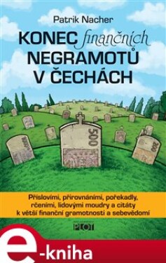 Konec finančních negramotů Čechách Patrik Nacher