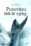 Putování leklé ryby - Lucie Vanková