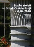 Stavby století ve Středočeském kraji 1918 2018