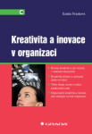 Kreativita a inovace v organizaci - Emilie Franková