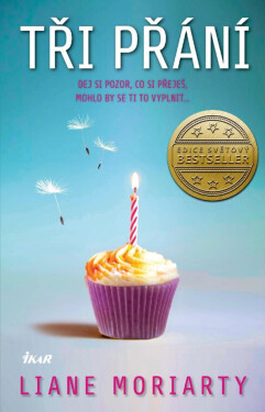 Tři přání - Liane Moriarty