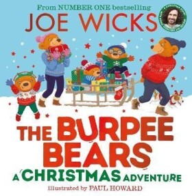 A Christmas Adventure (The Burpee Bears) - Joe Wicks