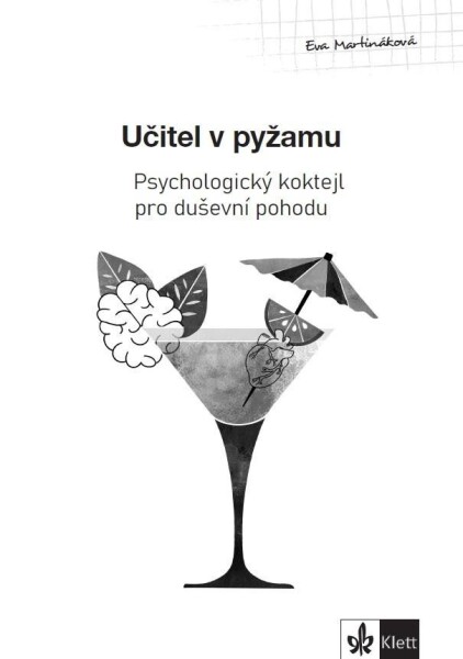 Psychologický průvodce II. díl – Učitel v pyžamu - Eva Martináková