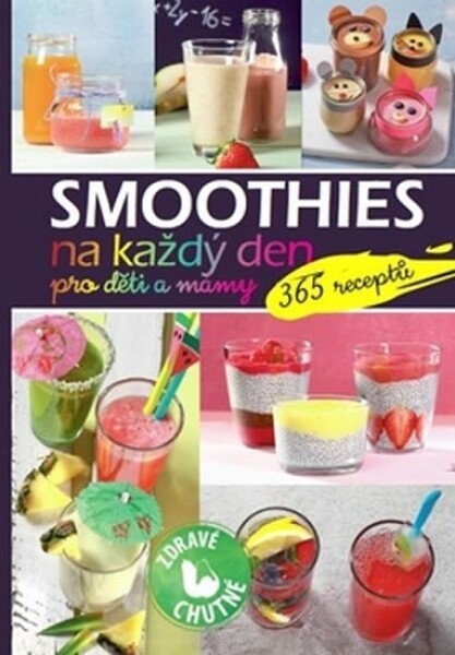 Smoothies na každý den pro děti mámy