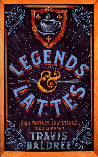 Legends & Lattes - Travis Baldree