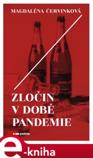 Zločin době pandemie Magdaléna Červinková