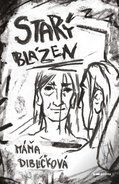 Starý blázen - Máňa Diblíčková