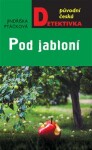 Pod jabloní Jindřiška Ptáčková