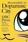 Meanwhile in Dopamine City - DBC Pirre