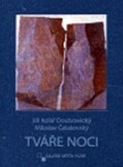 Tváře noci Jiří Čelakovský