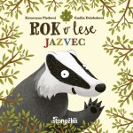 Rok v lese Jazvec