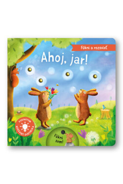 Fúkni rozsvieť Ahoj, jar!