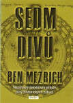 Sedm divů Ben Mezrich