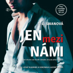 Jen mezi námi - T. L. Swan - audiokniha