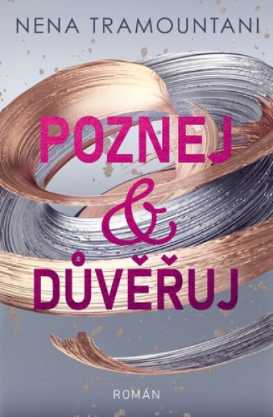 Poznej důvěřuj