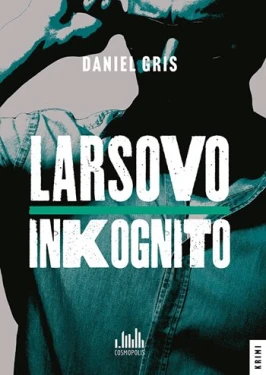 Kniha: Larsovo inkognito od Gris Daniel