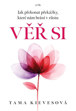 Věř si - Tama Kievesová