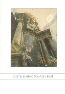 Kostel svatého Tomáše v Brně (ČJ, AJ) - Petr Vrbacký