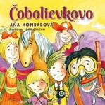 Čobolievkovo - Aňa Konrádová