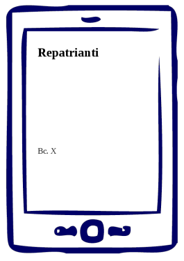 Repatrianti - X